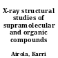 X-ray structural studies of supramolecular and organic compounds