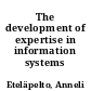 The development of expertise in information systems design
