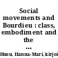 Social movements and Bourdieu : class, embodiment and the politics of identity