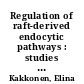 Regulation of raft-derived endocytic pathways : studies on echovirus 1 and baculovirus