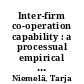 Inter-firm co-operation capability : a processual empirical study on networking family firms