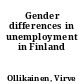 Gender differences in unemployment in Finland