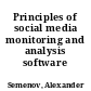 Principles of social media monitoring and analysis software