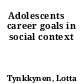 Adolescents ́ career goals in social context