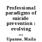 Professional paradigms of suicide prevention : evolving a conceptual model